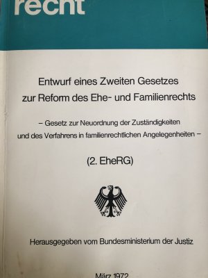 Entwurf des zweiten Gesetzes zur Reform des Ehe- und Familienrechts - 2. EheRG