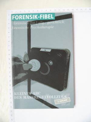 gebrauchtes Buch – Norbert Jung * Bernhard Hügler – Forensik-Fibel - Kleines ABC des Maßregelvollzugs