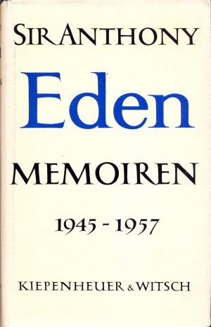 antiquarisches Buch – Eden, Sir Anthony – Eden, Memoiren 1945 bis 1957. A. d. Englischen v. W. u. M. Pferdekamp.