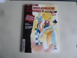 gebrauchtes Buch – Henning Blunk – Das unglaubliche Pianobuch - Boogie-Woogie, Blues und Rock auf dem Klavier, ohne Noten