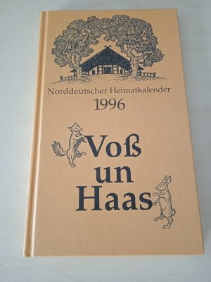 Voß un Haas. Norddeutscher Heimatkalender 1996