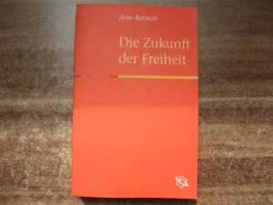 Die Zukunft der Freiheit