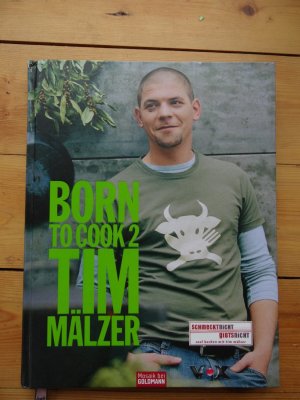 gebrauchtes Buch – Tim Mälzer – Born to Cook 2