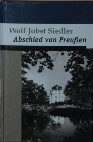 gebrauchtes Buch – Jobst Siedler – Abschied aus Preußen