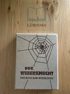 Der Weberknecht - Das Buch zum Webrechen