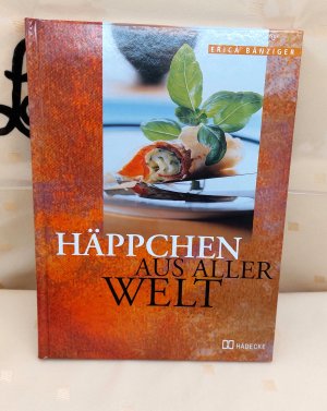 Köstliche Häppchen aus aller Welt