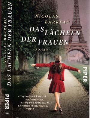 gebrauchtes Buch – Nicolas Barreau – Nicolas Barreau ***DAS LÄCHELN DER FRAUEN *** Aurelie hat Liebeskummer *** Unglaublich komisch, verführerisch, witzig und romantisch *** TB in der 37. Auflage von 2017, Piper Verlag, 334 Seiten.