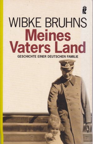 gebrauchtes Buch – Wibke Bruhns – Meines Vaters Land - Geschichte einer deutschen Familie