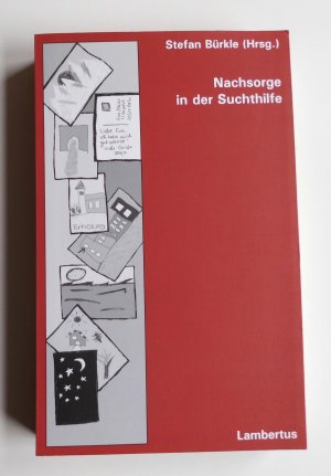 gebrauchtes Buch – Hrsg. Bürkle, Stefan – Nachsorge in der Suchthilfe  (L7)