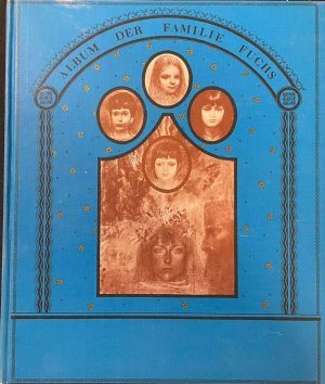 gebrauchtes Buch – Ernst Fuchs – Album der Familie Fuchs.