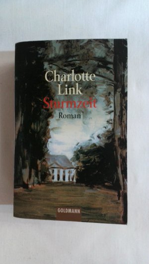 gebrauchtes Buch – Charlotte Link – DIE STURMZEIT-TRILOGIE: STURMZEIT: ROMAN.