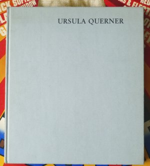 Ursula Querner. Plastiken und Grafiken 1946-1969. Auszüge aus Tagebüchern und Briefen zusammengestellt von Claus Wallner