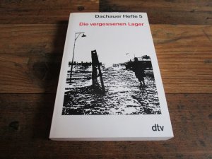 gebrauchtes Buch – Benz, Wolfgang; Distel – Dachauer Hefte 5 / Die vergessenen Lager