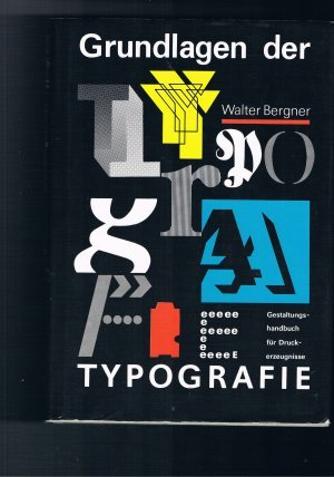 Grundlagen der Typografie - Gestaltungshandbuch für Druckerzeugnissse