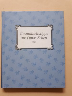 Gesundheitstipps aus Omas Zeiten