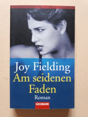 gebrauchtes Buch – Joy Fielding – Am seidenen Faden