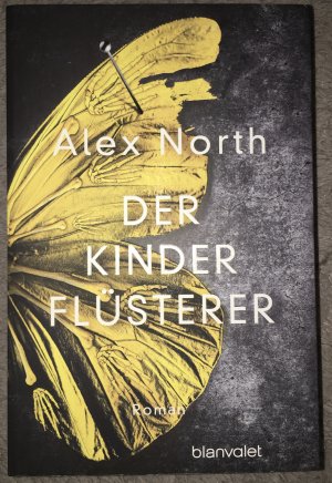 gebrauchtes Buch – Alex North – Der Kinderflüsterer