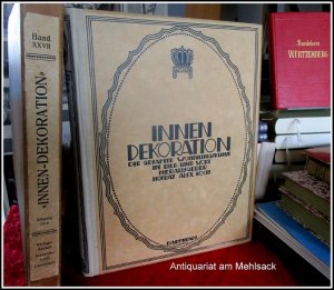 Innen-Dekoration. Die gesamte Wohnungskunst in Bild und Wort. XXVII. (27.) Jahrgang, 1916, komplett in einem Band (Im Orig. Schuber).