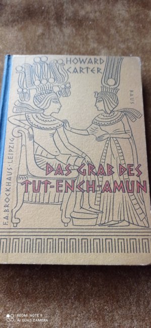 Das Grab des Tut-Ench-Amun Einband nach Entwurf von Georg Baus. it 110 Abbildungen (auf Tafeln), einer Karte und einem Grundriss des Grabes