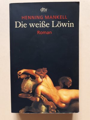 gebrauchtes Buch – Henning Mankell – Die weiße Löwin