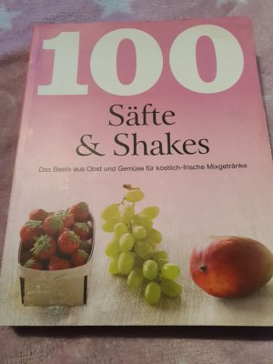 gebrauchtes Buch – 100 Säfte & Shakes