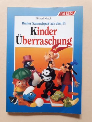 Bunter Sammelspaß aus dem Ei:  Kinderüberraschung