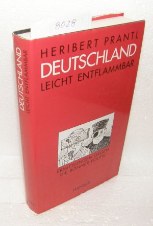 gebrauchtes Buch – Heribert Prantl – Deutschland - leicht entflammbar - Ermittlungen gegen die Bonner Politik