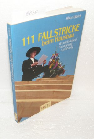 gebrauchtes Buch – Klaus Ulbrich – 111 Fallstricke beim Hausbau