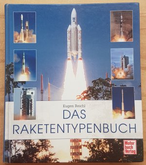 gebrauchtes Buch – Eugen Reichl – Das Raketentypenbuch