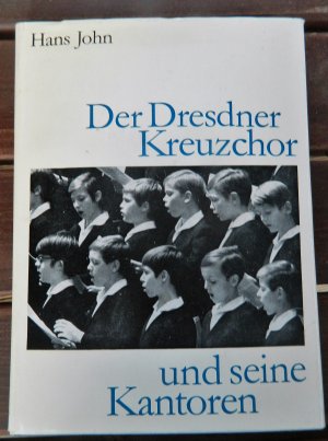 Der Dresdner Kreuzchor und seine Kantoren.