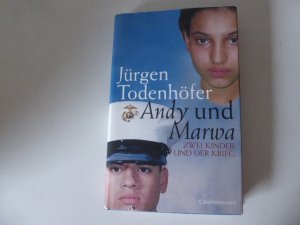 gebrauchtes Buch – Jürgen Todenhöfer – Andy und Marwa. Zwei Kinder und der Krieg. Hardcover mit Schutzumschlag