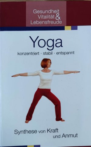 Yoga Synthese von Kraft und Anmut