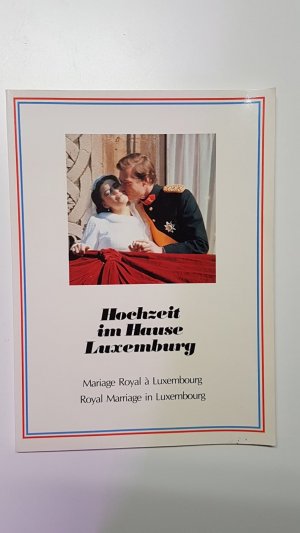 gebrauchtes Buch – Hochzeit im Hause Luxemburg