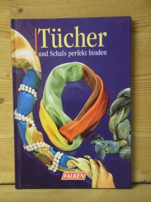 "Tücher und Schals perfekt binden"