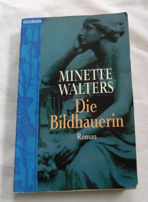 gebrauchtes Buch – Minette Walters – Die Bildhauerin