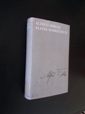 Ausgewählte Werke in Einzelbänden. Kleine Schriften IV / Band 4. 1933-1953. Nachtrag 1095-1932. Kritiken, Vorworte, Einführungen, Berichte und Polemiken […]