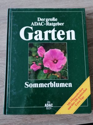 gebrauchtes Buch – Der große ADAC-Ratgeber Garten Sommerblumen