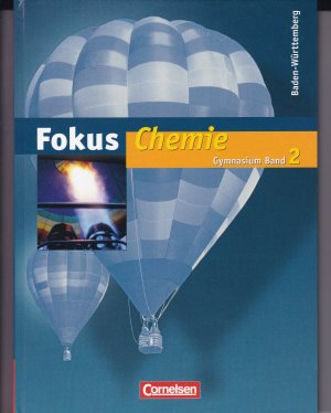 Fokus Chemie - Gymnasium Baden-Württemberg / Band 2 - Schülerbuch