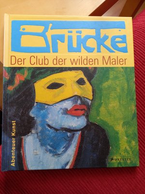 gebrauchtes Buch – Doris Kutschbach – Brücke - Der Club der wilden Maler