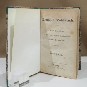 Deutsches Dichterbuch. Eine Sammlung der besten und kernhaftesten deutschen Gedichte.