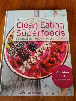 gebrauchtes Buch – Hannah Frey – Clean Eating - Kochen mit Superfoods