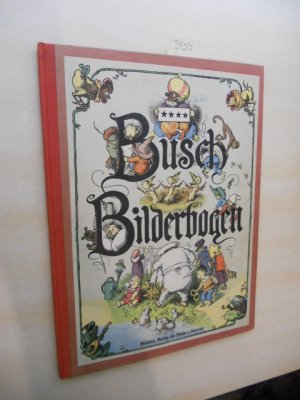 gebrauchtes Buch – Wilhelm Busch – Busch Bilderbogen. gebrauchtes Buch – Wilhelm Busch – Busch Bilderbogen.