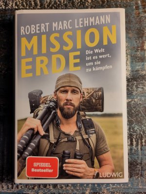 gebrauchtes Buch – Lehmann, Robert Marc – Mission Erde – Die Welt ist es wert, um sie zu kämpfen