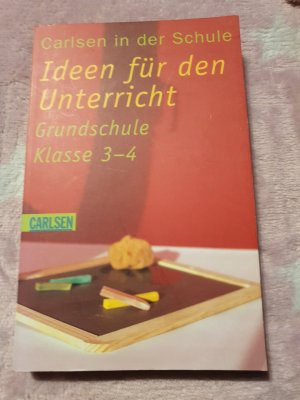 Carlsen in der Schule, Band 4 - Ideen für den Unterricht Klassen 3 - 4