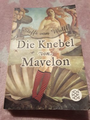 gebrauchtes Buch – Wolff, Steffi von – Die Knebel von Mavelon