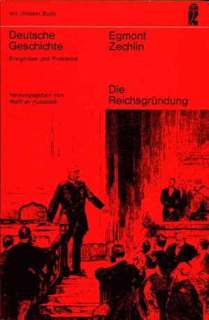 Die Reichsgründung. 4.Auflage 1981