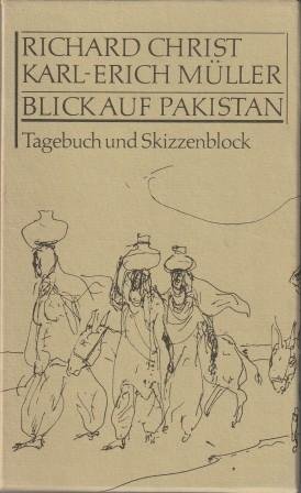 gebrauchtes Buch – Christ, Richard und Karl-Erich Müller – Blick auf Pakistan. 2 Bände. Tagebuch und Skizzenblock.