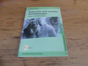 Depression und seelische Verstimmungen - Wege zur Selbstfindung