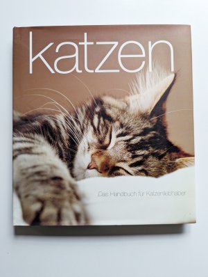 gebrauchtes Buch – Katzen - Das Handbuch für Katzenliebhaber