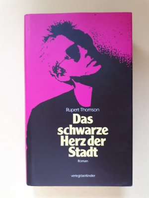 gebrauchtes Buch – Rupert Thomson – Das schwarze Herz der Stadt